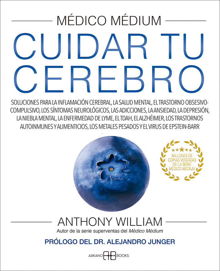 MEDICO MEDIUM. CUIDAR TU CEREBRO, de WILLIAM, ANTHONY | portada del libro