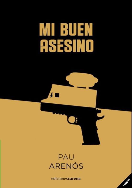 Mi buen asesino, de Arenós, Pau | portada del libro
