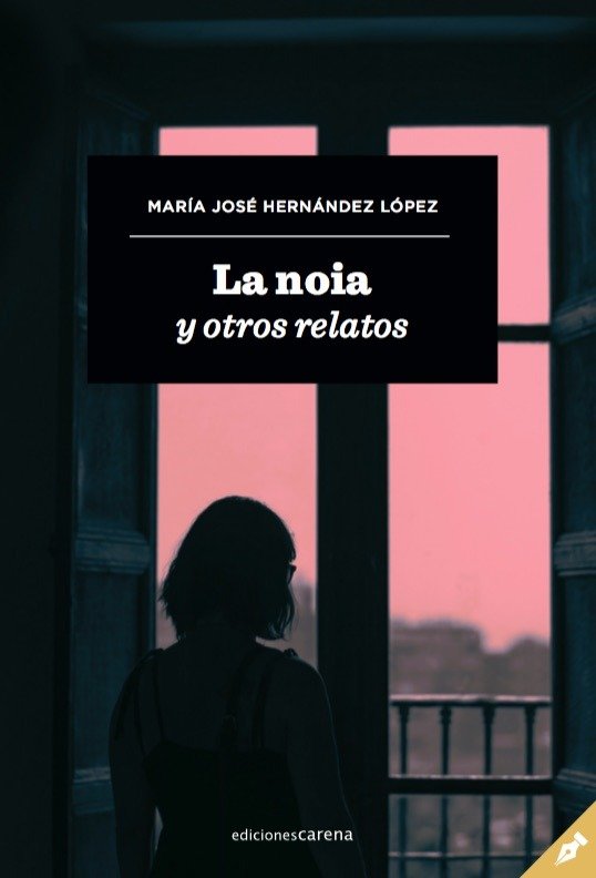 La noia y otros relatos, de Hernández López, Maria José | portada del libro