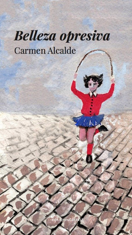BELLEZA OPRESIVA, de ALCALDE, CARMEN | portada del libro