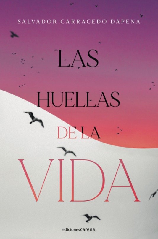 Las huellas de la vida, de Carracedo Dapena, Salvador | portada del libro