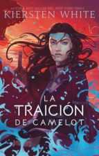 La traición de Camelot, de Kiersten White | portada del libro