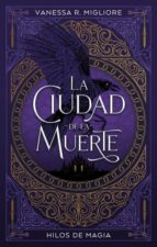 La ciudad de la muerte, de Vanessa R. Migliore | portada del libro