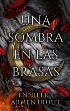 Una sombra en las brasas, de Jennifer L. Armentrout | portada del libro