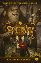 LAS CRONICAS DE SPIDERWICK 5 :LA IRA DE MULGARATH, de Holly BlackTony DiTerlizzi | portada del libro