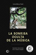 (I.B.D.) LA SONRISA OCULTA DE LA MUSICA, de CARLOS BLANCO FADOL | portada del libro