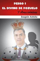 PEDRO I. EL DIVINO DE POZUELO, de ANTUÑA, JOAQUIN | portada del libro