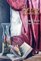 VERSOS ESCONDIDOS, de FRANCISCO MOLINA SANCHEZ | portada del libro