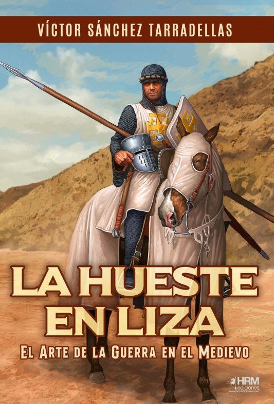 LA HUESTE EN LIZA, de VICTOR JAVIER SANCHEZ TARRADELLAS | portada del libro