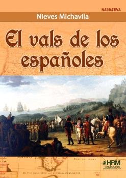 EL VALS DE LOS ESPAÑOLES, de MICHAVILA, NIEVES | portada del libro