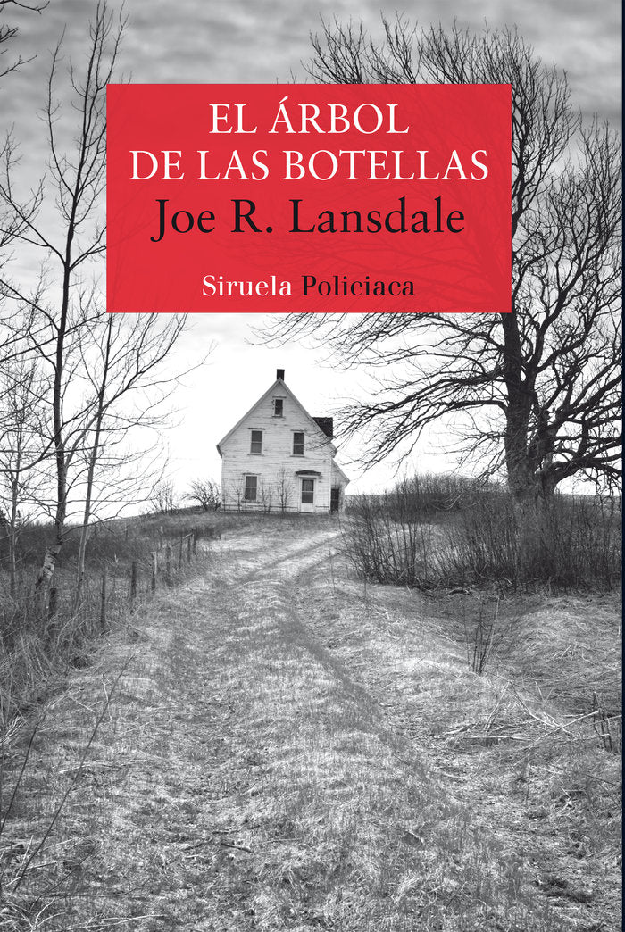 El árbol de las botellas, de Lansdale, Joe R. | portada del libro
