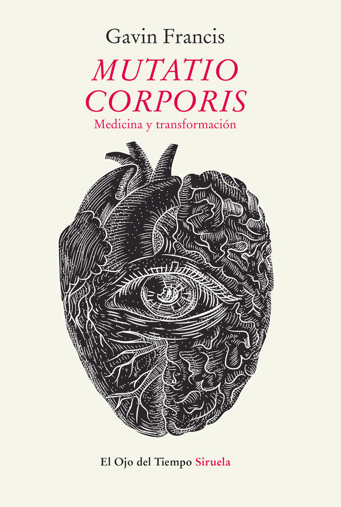 Mutatio corporis. Medicina y transformación, de Francis, Gavin | portada del libro