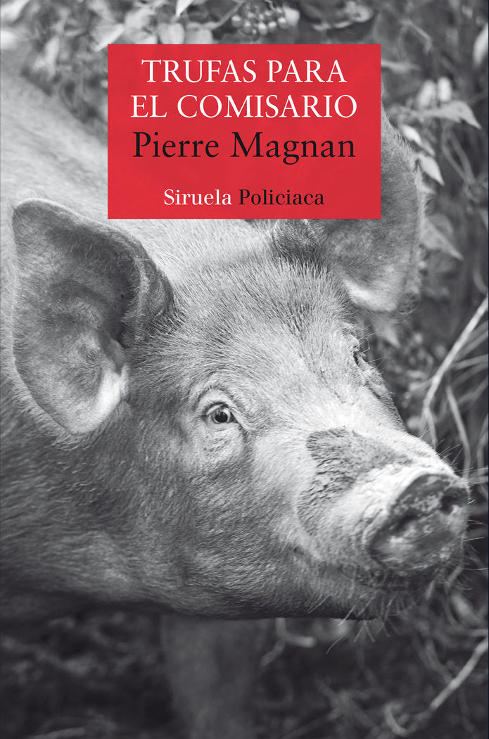 Trufas para el comisario, de Magnan, Pierre | portada del libro