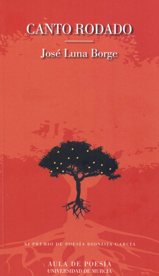 Canto Rodado, de LUNA BORGE, JOSE | portada del libro