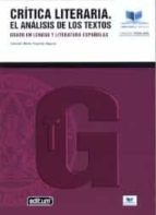 CRITICA LITERARIA. EL ANALISIS DE LOS TEXTOS. GRADO EN LENGUA Y L, de CARMEN MARIA PUJANTE SEGURA | portada del libro
