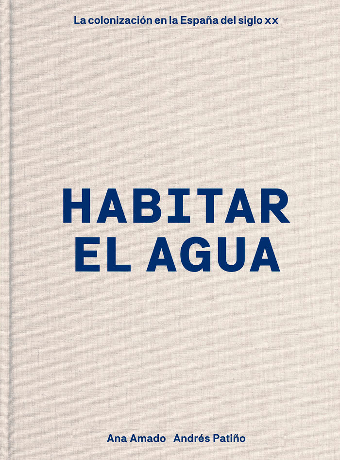Habitar el agua, de Amado, Ana | portada del libro