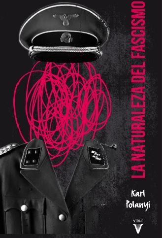 La naturaleza del fascismo, de Polanyi, Karl | portada del libro