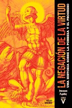 LA NEGACION DE LA VIRTUD, de AGULLES MARTOS, JUANMA | portada del libro