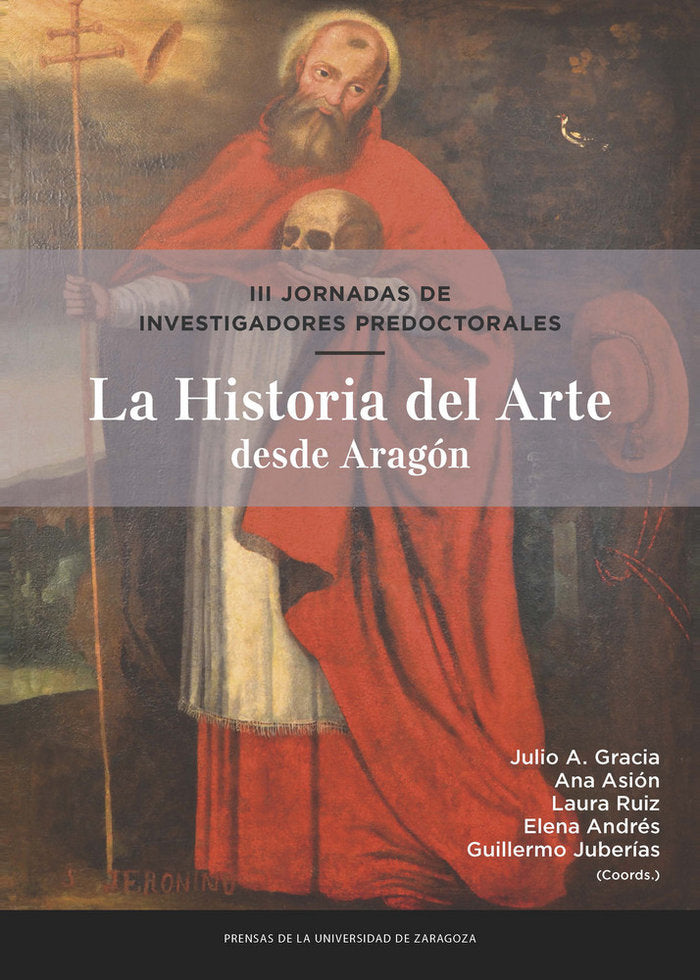 III Jornadas de Investigadores Predoctorales. La Historia del Arte desde Aragón, de JULIO A. GRACIA | portada del libro