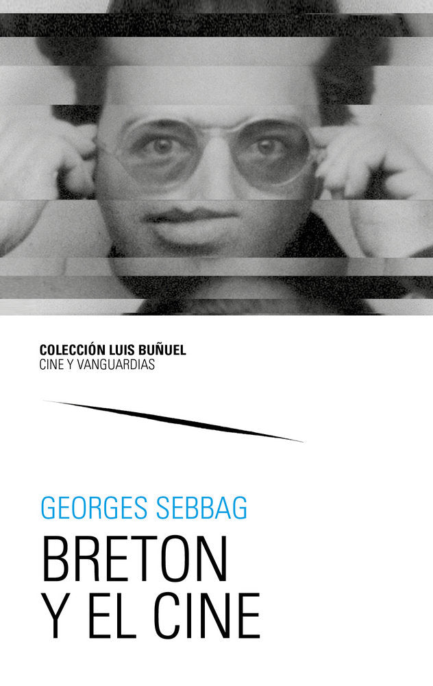 Breton y el cine, de Sebbag, Georges | portada del libro