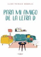 Para mi amigo de la letra D, de ELENA GOMEZ RAUDALES | portada del libro
