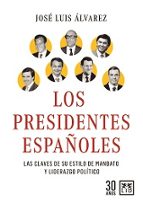 PRESIDENTES ESPAムOLES, LOS (N.E.), de JOSE LUIS ALVAREZ ALVAREZ | portada del libro