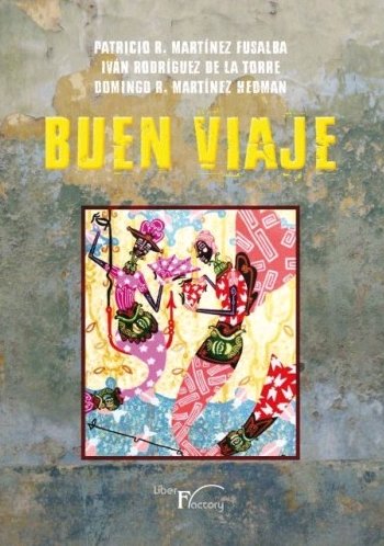 Buen Viaje, de Martínez Hedman, Domingo R. | portada del libro