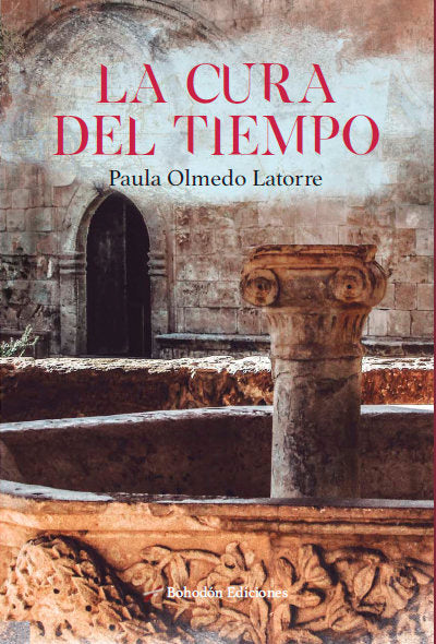 La cura del tiempo, de Olmedo Latorre, Paula | portada del libro