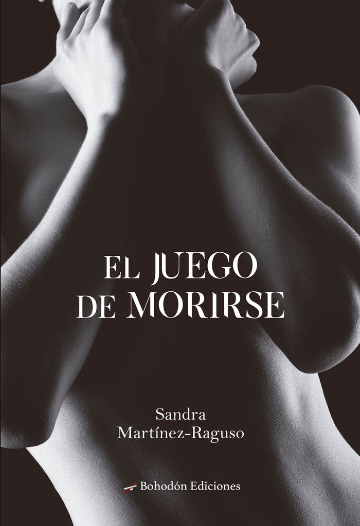 El juego de morirse, de Martínez-Raguso, Sandra | portada del libro