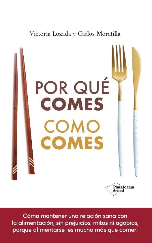 Por qué comes como comes, de Lozada, Victoria | portada del libro