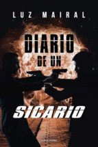 DIARIO DE UN SICARIO (I.B.D.), de LUZ MAIRAL | portada del libro