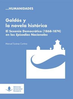 GALDOS Y LA NOVELA HISTORICA, de SUAREZ CORTINA, MANUEL | portada del libro