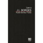 LEER A J.L. BORGES, de Rubén Benítez Florido | portada del libro