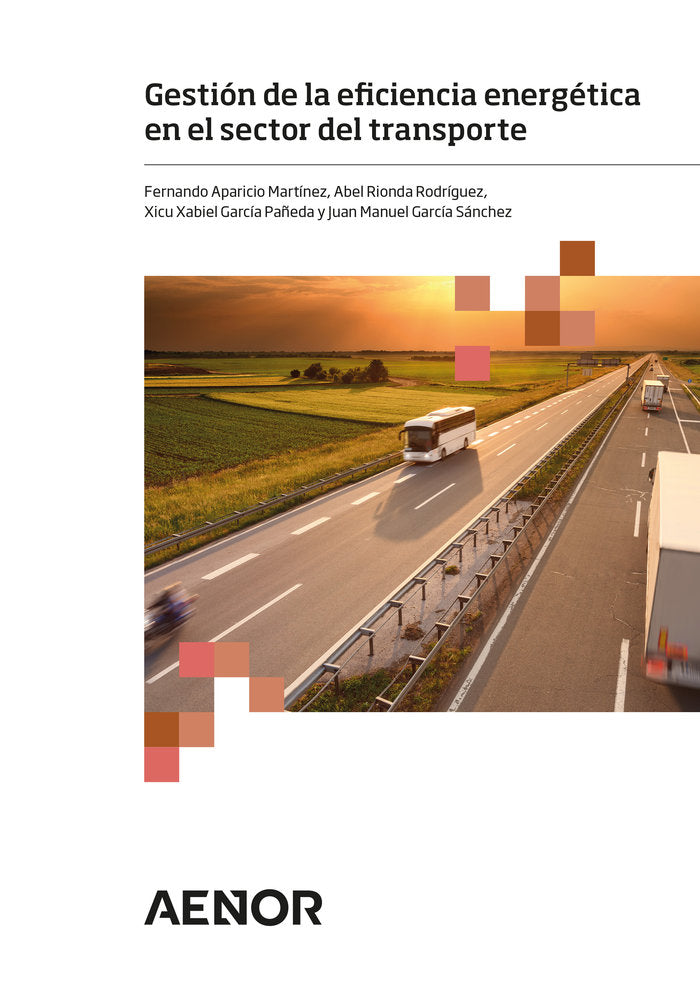 Gestión de la eficiencia energética en el sector del transporte, de Aparicio Martínez, Fernando | portada del libro