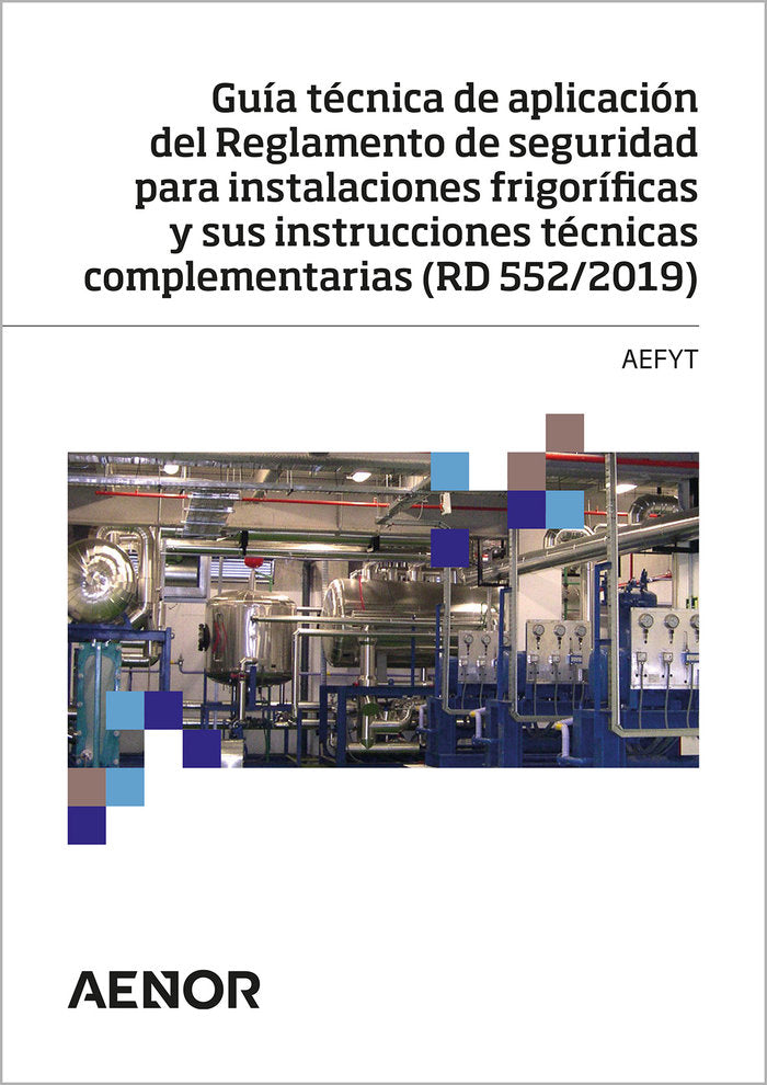 Guía técnica de aplicación del Reglamento de seguridad para instalaciones frigoríficas y sus instruc | portada del libro