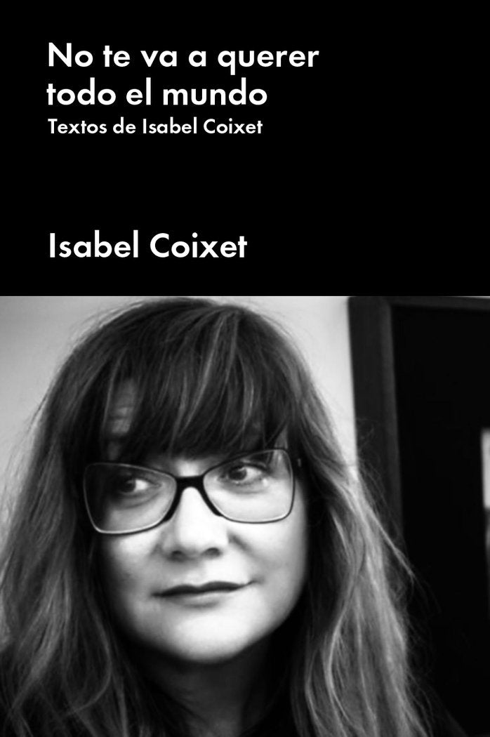 No te va a querer todo el mundo, de Coixet, Isabel | portada del libro