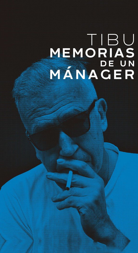 Tibu. Memorias de un mánager, de Vázquez Moreno, Carlos | portada del libro