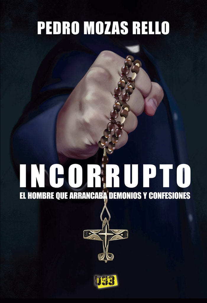 Incorrupto, de Mozas Rello, Pedro | portada del libro