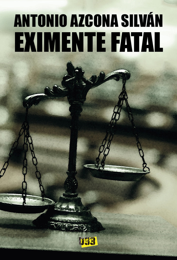 Eximente fatal, de Azcona Silván, Antonio | portada del libro