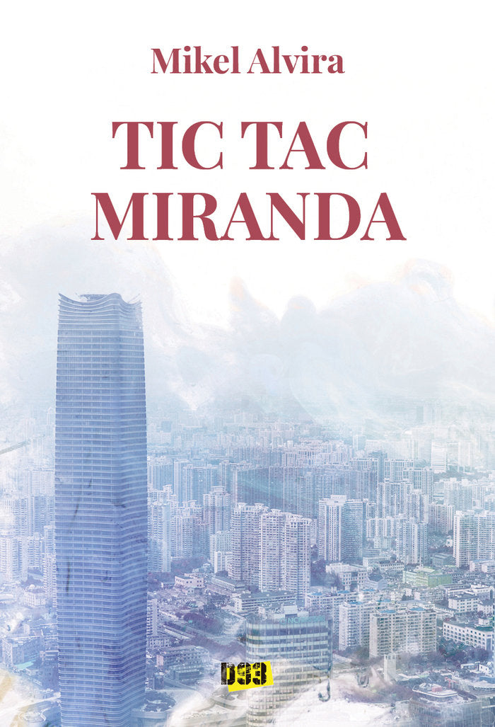 Tic Tac Miranda, de Alvira, Mikel | portada del libro