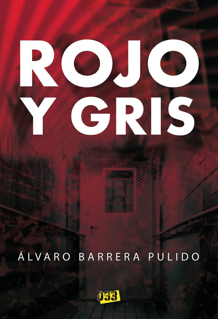 Rojo y gris, de Barrera Pulido, Álvaro | portada del libro