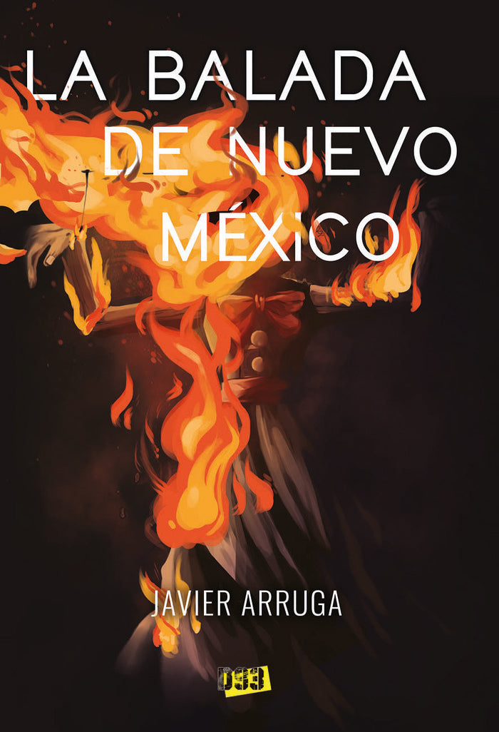 LA BALADA DE NUEVO MÉXICO, de Arruga, Javier | portada del libro