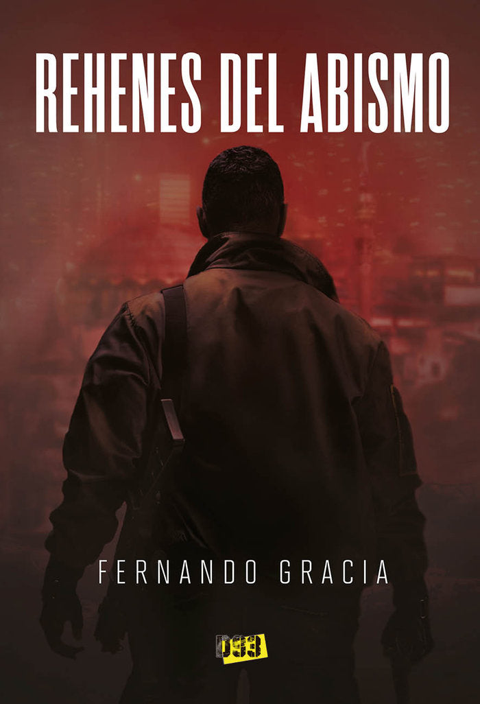 Rehenes del abismo, de Gracia, Fernando | portada del libro