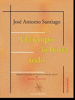 El tiempo lo borra todo, de Santiago Sánchez, José Antonio | portada del libro
