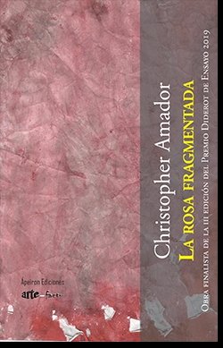La rosa fragmentada, de Amador Cervantes, Christopher Alexter | portada del libro