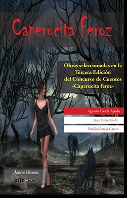 CAPERUCITA FEROZ, de GARCIA AGUADO, AGUSTIN | portada del libro