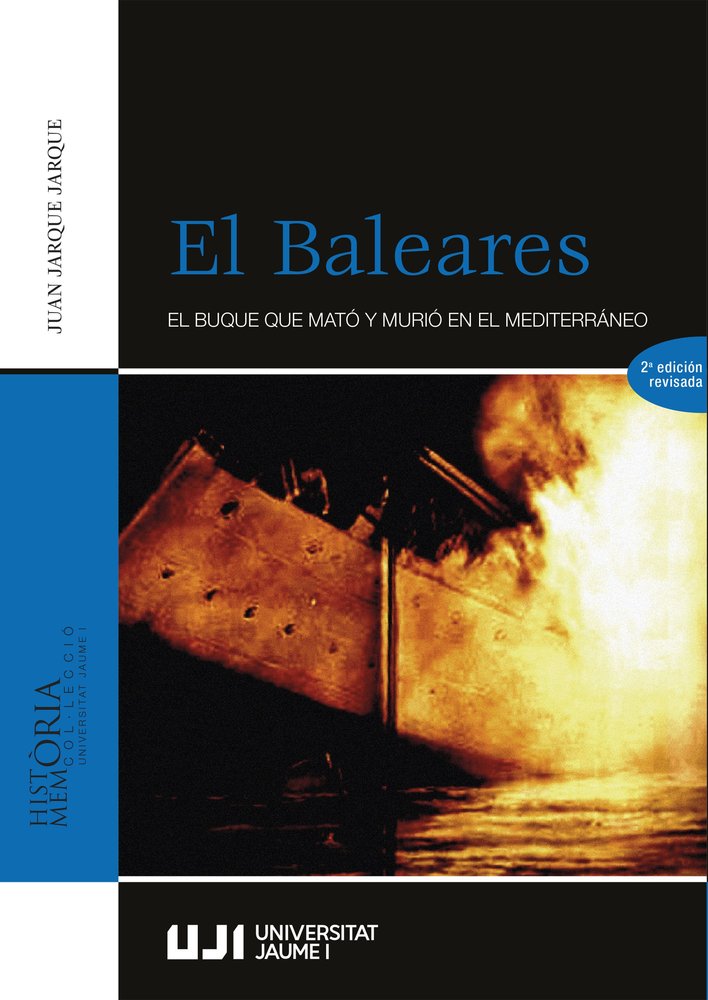 EL BALEARES. EL BUQUE QUE MATO Y MURIO EN EL MEDITERRANEO, de VV.AA. | portada del libro