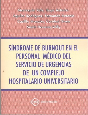 SINDROME DE BURNOUT EN EL PERSONAL MEDICO DEL SERVICIO DE URGENCIAS DE UN COMPLEJO HOSPITALARIO UNIV, de MARROQUIN VALZ | por