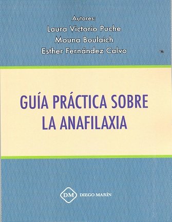 GUIA PRACTICA SOBRE LA ANAFILAXIA, de VICTORIO PUCHE | portada del libro