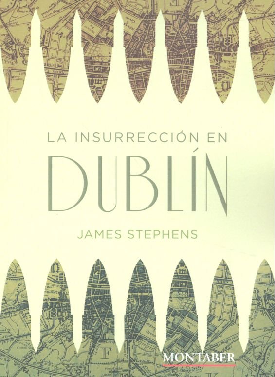 La insurrección en Dublín, de Stephens, James | portada del libro